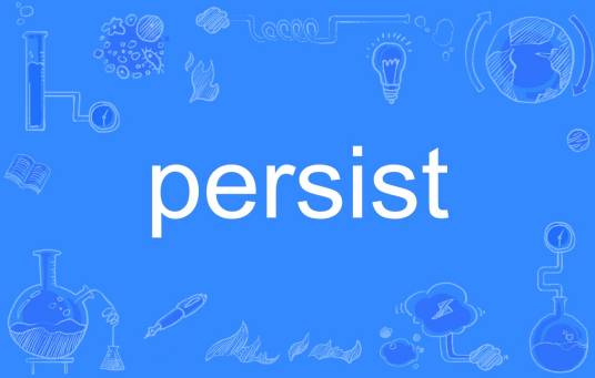 persist