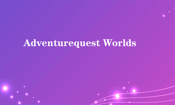 Adventurequest Worlds