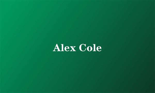 Alex Cole