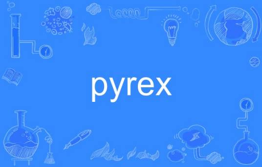 pyrex