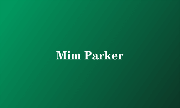 Mim Parker