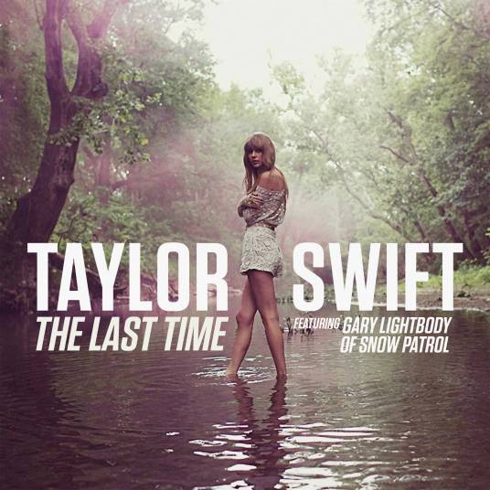 The Last Time（2012年泰勒·斯威夫特和Gary Lightbody合作歌曲）