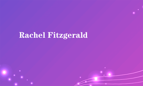 Rachel Fitzgerald