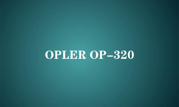 OPLER OP-320