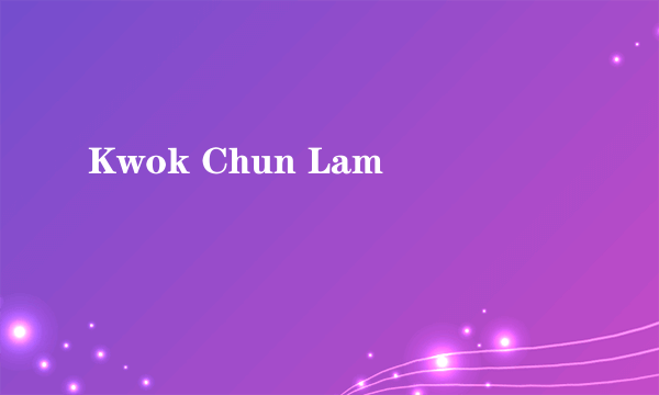 Kwok Chun Lam