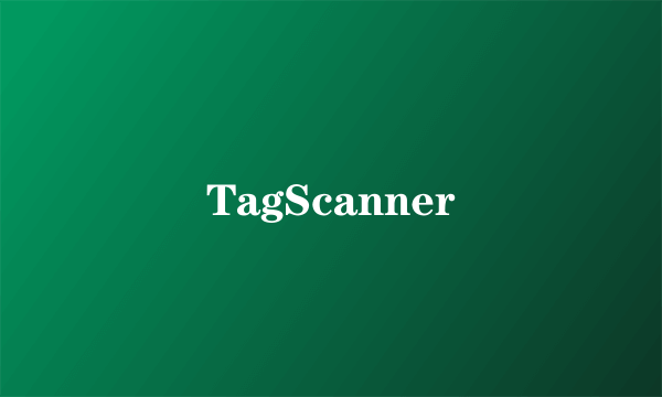 TagScanner