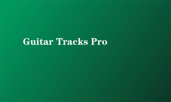 Guitar Tracks Pro