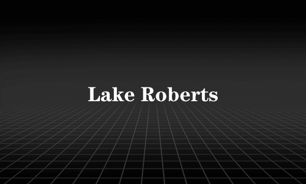 Lake Roberts