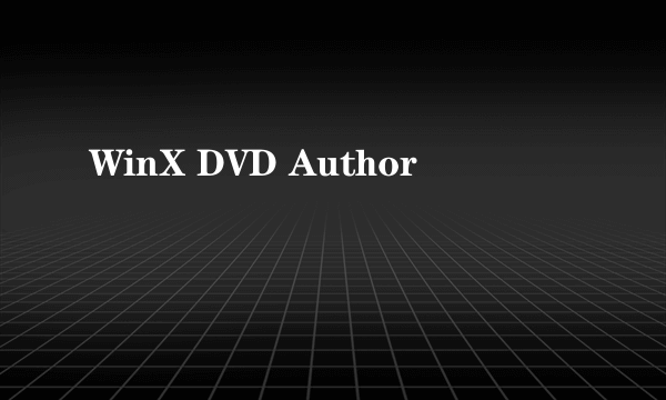 WinX DVD Author