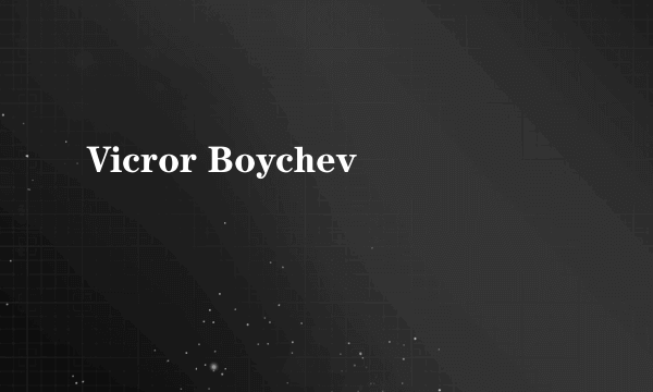 Vicror Boychev