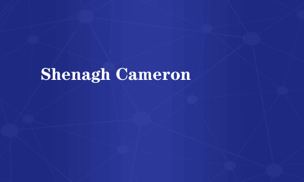 Shenagh Cameron