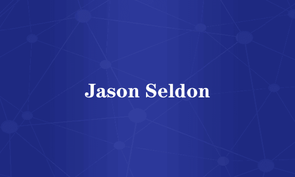 Jason Seldon