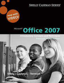 Microsoft Office 2007（Shelly, Gary B., Cashman, Thomas J.等著图书）