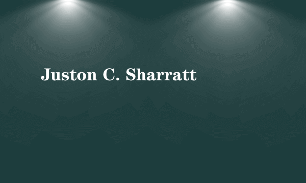 Juston C. Sharratt