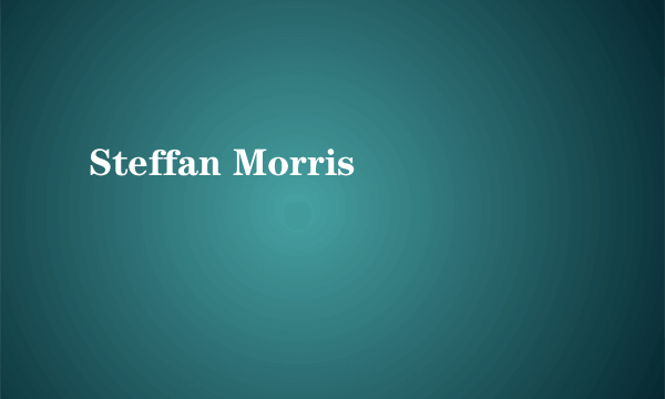 Steffan Morris