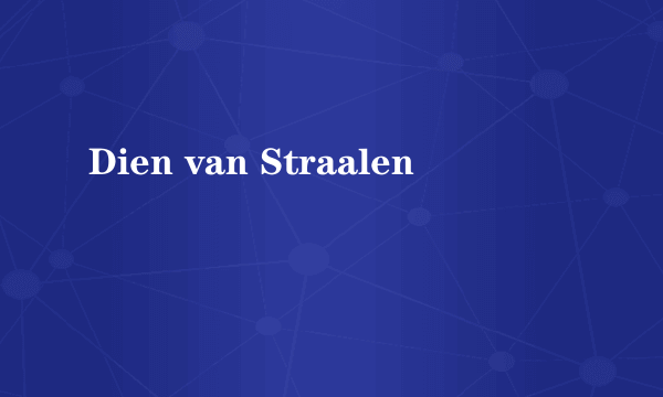 Dien van Straalen