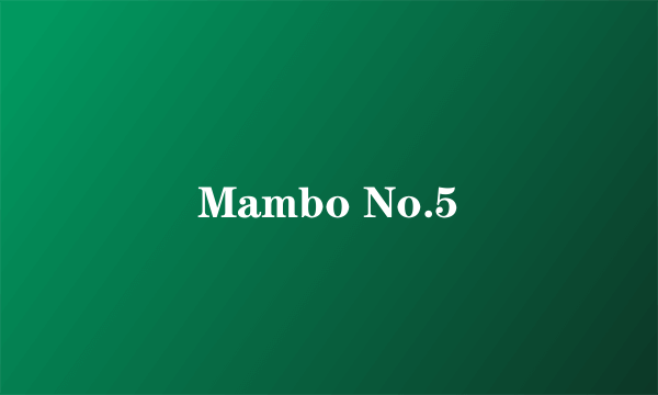 Mambo No.5