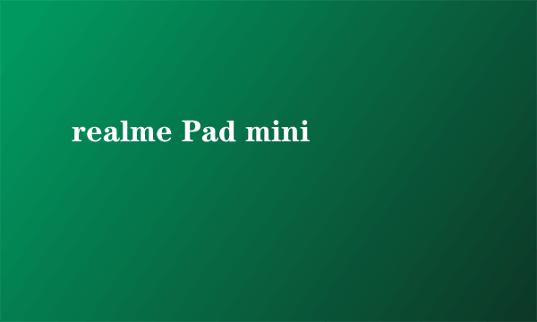 realme Pad mini