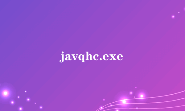 javqhc.exe