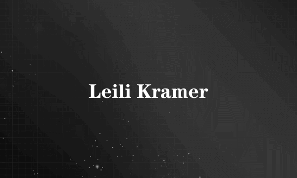 Leili Kramer