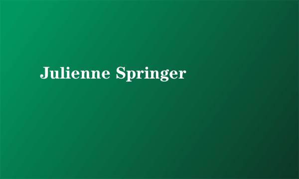 Julienne Springer