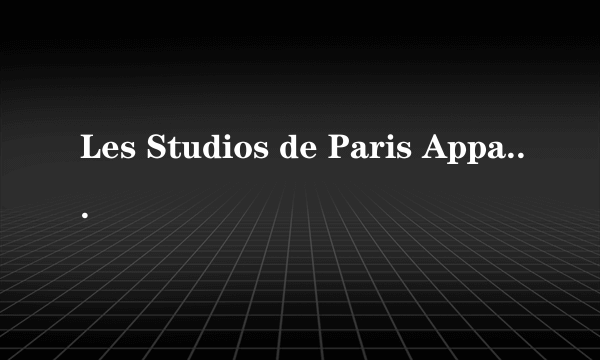 Les Studios de Paris Appartements - Patchwork