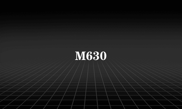 M630