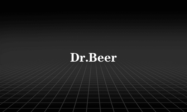 Dr.Beer