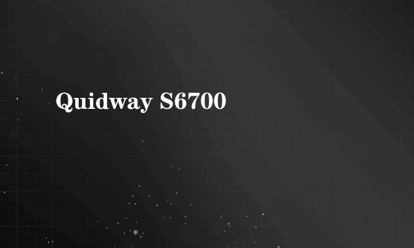 Quidway S6700