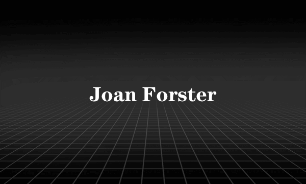 Joan Forster