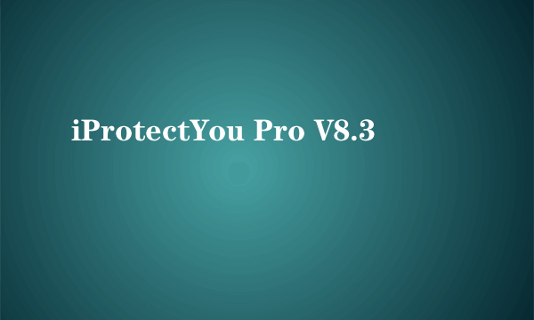 iProtectYou Pro V8.3