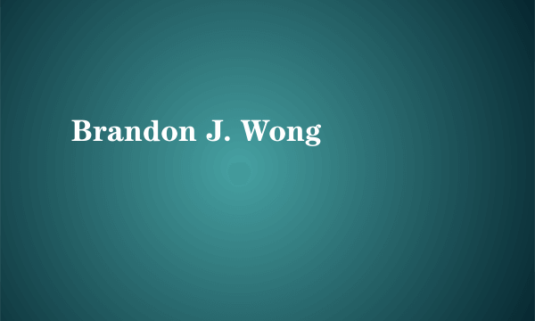 Brandon J. Wong