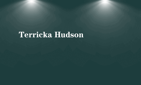 Terricka Hudson