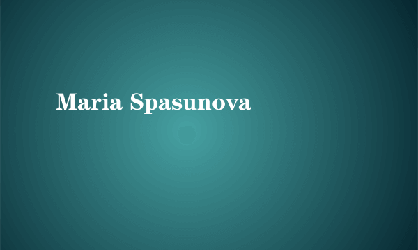 Maria Spasunova