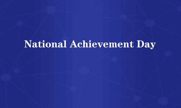 National Achievement Day