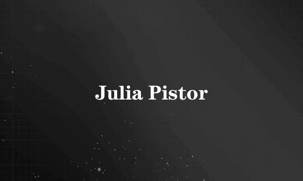 Julia Pistor