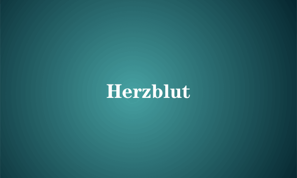 Herzblut