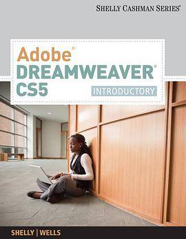 Adobe Dreamweaver CS5（Shelly, Gary B.; Wells, Dolores;著图书）