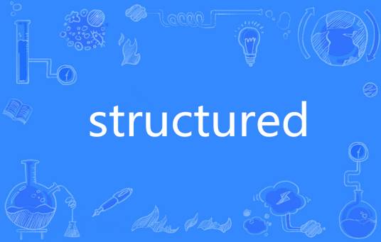 structured