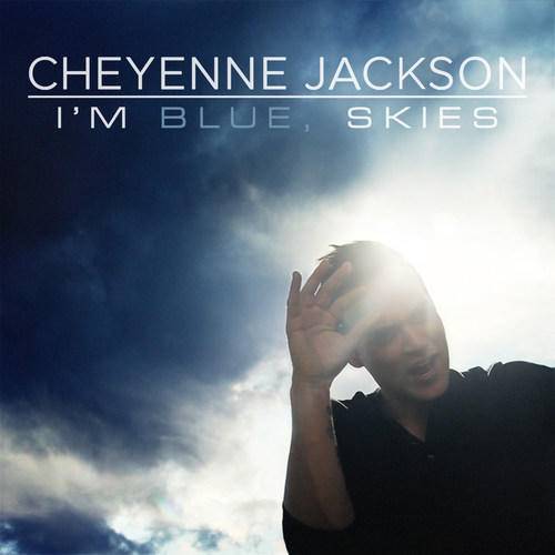 Don't Wanna Know（Cheyenne Jackson单曲）