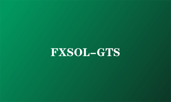 FXSOL-GTS