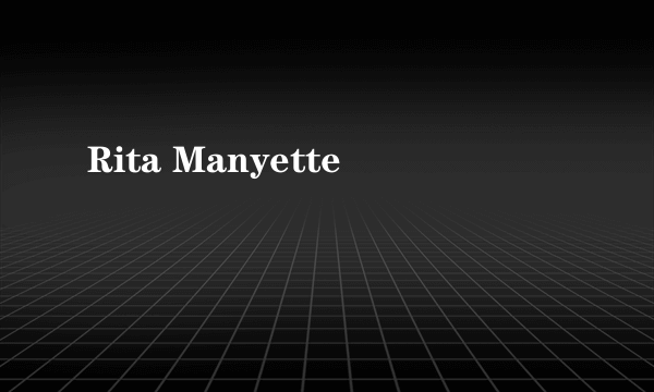 Rita Manyette