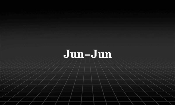 Jun-Jun