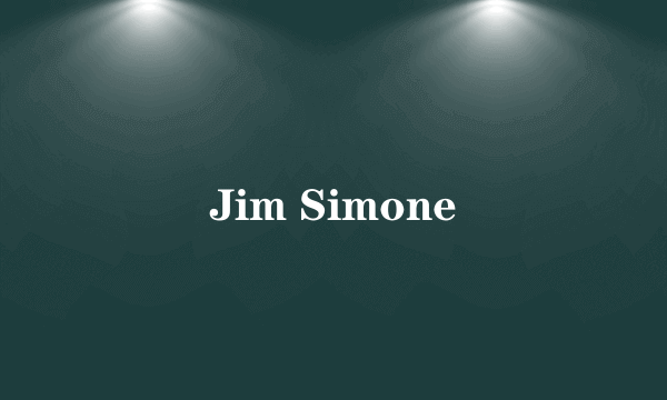 Jim Simone