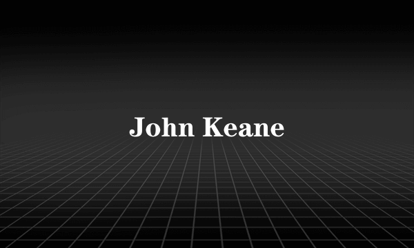 John Keane