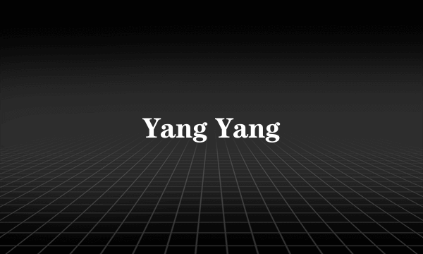 Yang Yang