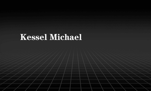 Kessel Michael