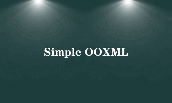 Simple OOXML