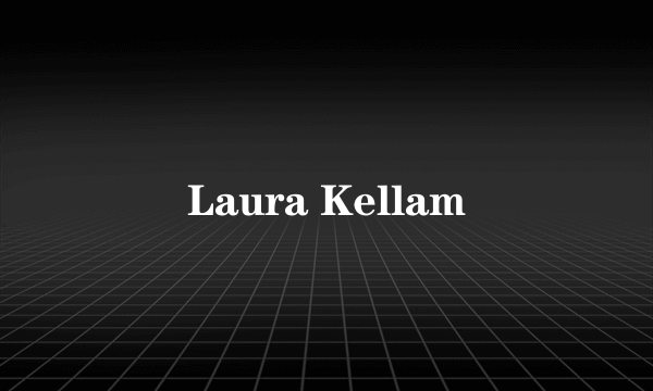 Laura Kellam