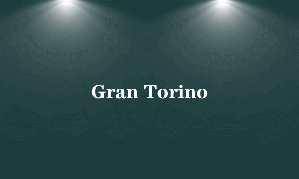 Gran Torino